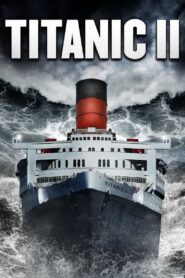 تایتانیک 2 (Titanic II)