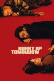 فردا عجله کن (Hurry Up Tomorrow)